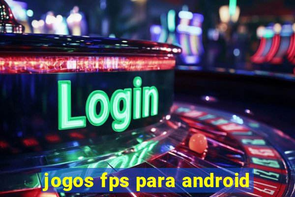 jogos fps para android